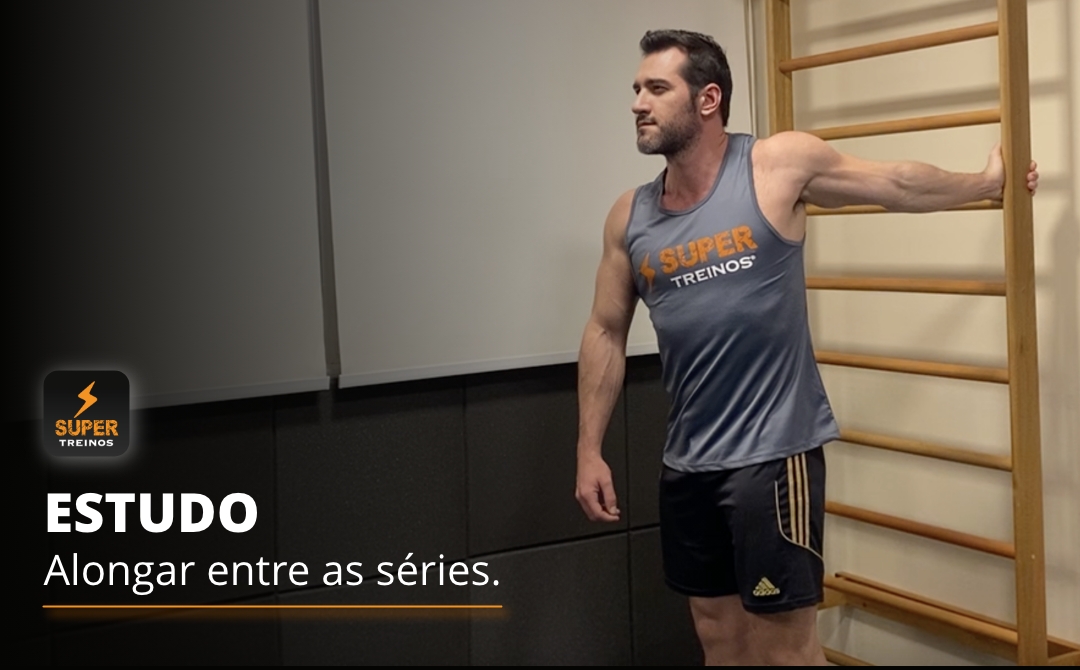 alongar entre as séries de musculação